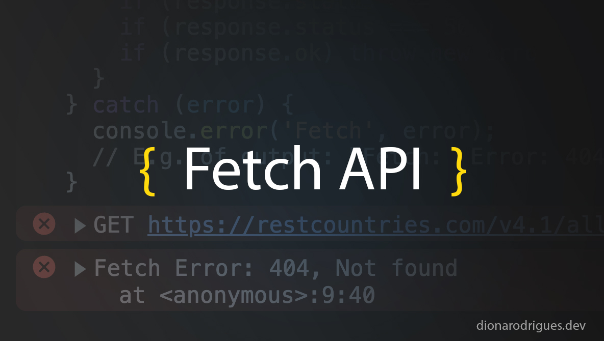 Fetch API, do you really know how to handle errors? | Diona Rodrigues